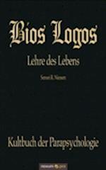 Bios Logos - Lehre des Lebens