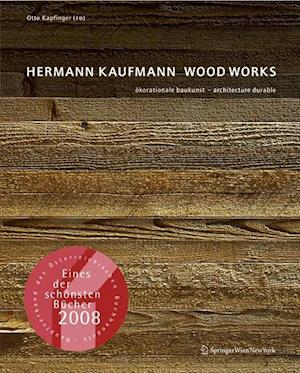 Hermann Kaufmann WOOD WORKS