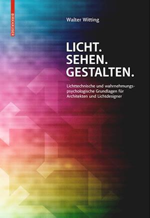 Licht. Sehen. Gestalten.