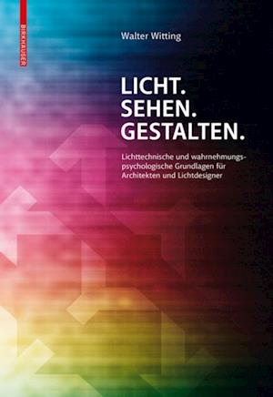 Licht. Sehen. Gestalten.