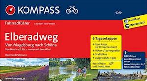 Kompass Fahrradführer 6299: Elberadweg von Magdeburg nach Schöna