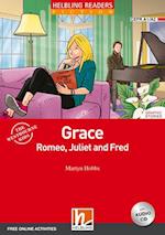 Grace, Romeo, Juliet and Fred, mit 1 Audio-CD