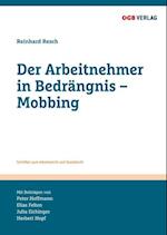 Der Arbeitnehmer in Bedrängnis - Mobbing