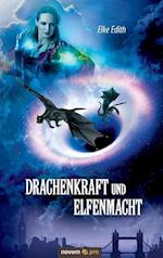 Drachenkraft und Elfenmacht