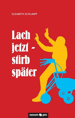 Lach jetzt - stirb später