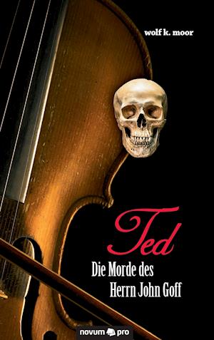 TED - Die Morde des Herrn John Goff