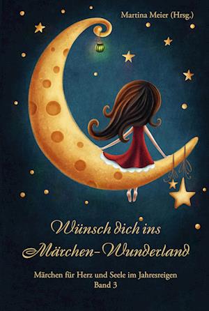 Wünsch dich ins Märchen-Wunderland