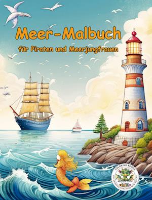 Meer-Malbuch für Piraten und Meerjungfrauen