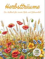 Herbstträume - Ein Malbuch für innere Ruhe und Gelassenheit