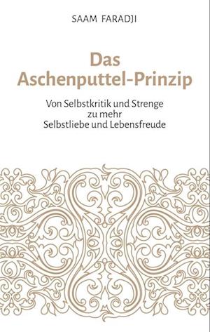 Das Aschenputtel-Prinzip