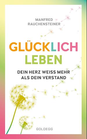 glücklich leben