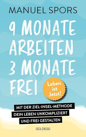 9 Monate arbeiten, 3 Monate frei . Ab heute läuft mein Leben anders