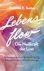 Lebensflow - die Heilkraft der Lust