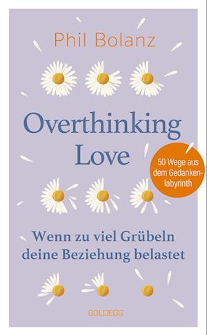 Overthinking Love