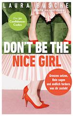 Don't be the nice girl