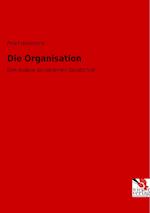 Die Organisation