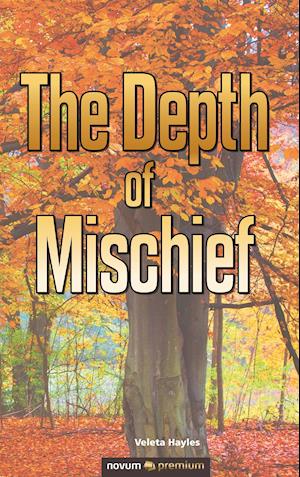 The Depth of Mischief