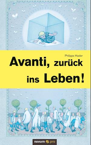 Avanti, zurück ins Leben!