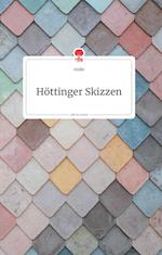 Höttinger Skizzen. Life is a Story