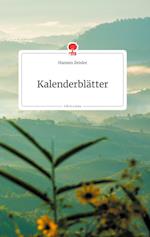 Kalenderblätter. Life is a Story