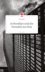 In Brooklyn sind die Fassaden aus Glas. Life is a Story - story.one