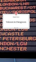 Valossn in Patagossn. Life is a Story - story.one