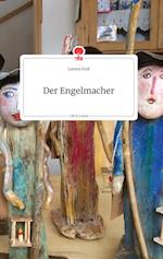 Der Engelmacher. Life is a Story - story.one