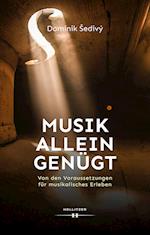 Musik allein genügt