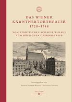 Das Wiener Kärntnertortheater 1728-1748