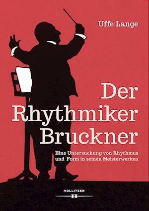 Der Rhythmiker Bruckner