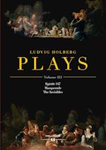 Ludvig Holberg: PLAYS, Volume III