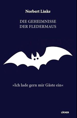 Die Geheimnisse der Fledermaus