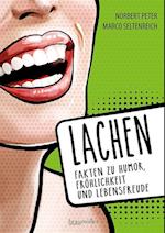 Lachen - Fakten zu Humor, Fröhlichkeit und Lebensfreude