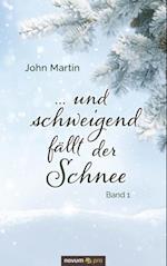 ... und schweigend fällt der Schnee