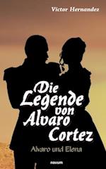 Die Legende von Alvaro Cortez