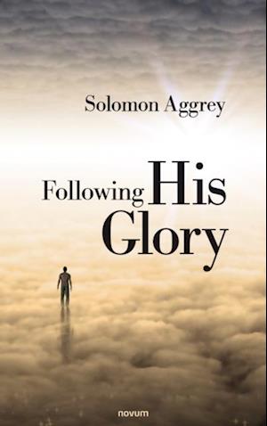 Following His Glory