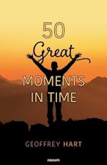 50 Great Moments in Time 