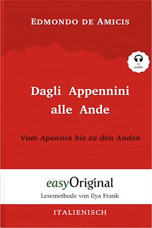 Dagli Appennini alle Ande / Vom Apennin bis zu den Anden (Buch + Audio-CD) - Lesemethode von Ilya Frank - Zweisprachige Ausgabe Italienisch-Deutsch