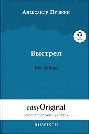 Vystrel / Der Schuss (Buch + Audio-CD) - Lesemethode von Ilya Frank - Zweisprachige Ausgabe Russisch-Deutsch