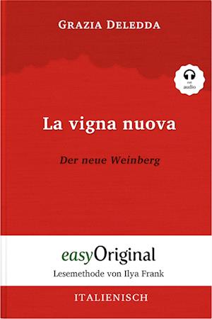La vigna nuova / Der neue Weinberg (Buch + Audio-CD) - Lesemethode von Ilya Frank - Zweisprachige Ausgabe Italienisch-Deutsch