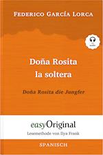 Doña Rosita la soltera / Doña Rosita die Jungfer (Buch + Audio-CD) - Lesemethode von Ilya Frank - Zweisprachige Ausgabe Spanisch-Deutsch