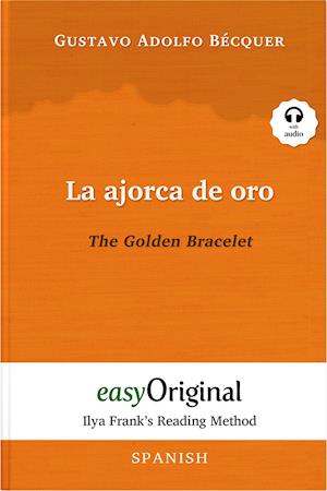 La ajorca de oro / The Golden Bracelet (with free audio download link)