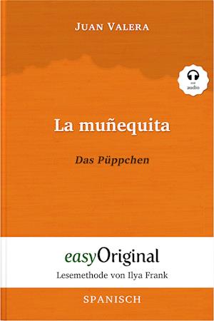 La muñequita / Das Püppchen (Buch + Audio-CD) - Lesemethode von Ilya Frank - Zweisprachige Ausgabe Spanisch-Deutsch