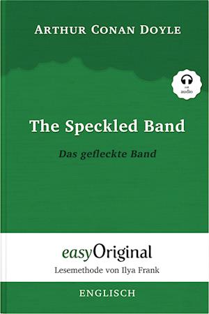 The Speckled Band / Das gefleckte Band (Buch + Audio-CD) - Lesemethode von Ilya Frank - Zweisprachige Ausgabe Englisch-Deutsch