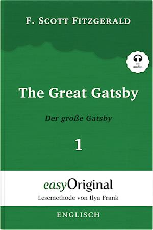 The Great Gatsby / Der große Gatsby - Teil 1 (Buch + MP3 Audio-CD) - Lesemethode von Ilya Frank - Zweisprachige Ausgabe Englisch-Deutsch