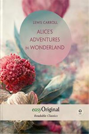 Alice's Adventures in Wonderland (with audio-CD) - Readable Classics - Unabridged english edition with improved readability