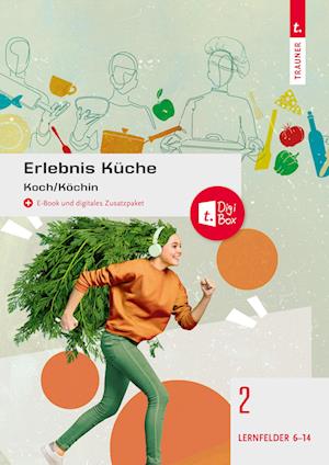 Erlebnis Küche Band 2