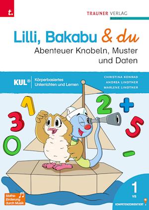 Lilli, Bakabu & du - Abenteuer Knobeln, Muster und Daten 1