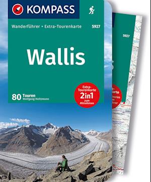 KOMPASS Wanderführer Wallis, 80 Touren mit Extra-Tourenkarte