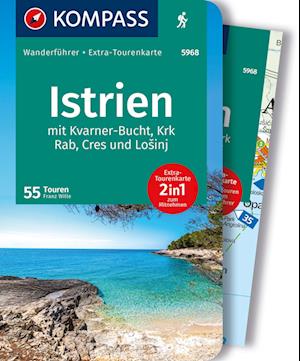 KOMPASS Wanderführer Istrien mit Kvarner-Bucht, Krk, Rab, Cres und Losinj, 55 Touren